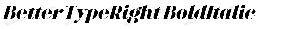 BetterTypeRight BoldItalic字体转换
